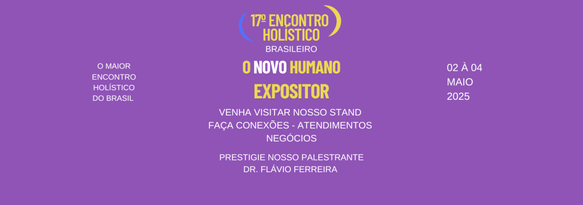 17º ENCONTRO HOLÍSTICO BRASILEIRO